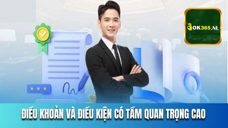 Điều khoản và điều kiện của nhà cái Ok365 là gì?