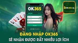 Lợi ích khi đăng nhập OK365