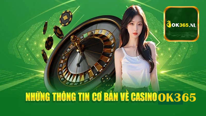 Top 3 sảnh casino online thu hút thành viên bậc nhất tại OK365