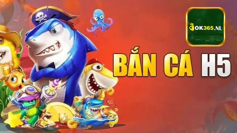 Lý do game thủ nên chọn bắn cá H5